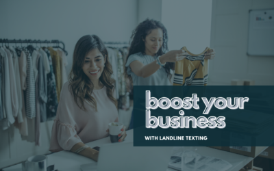 Boost Your Business with Landline Texting